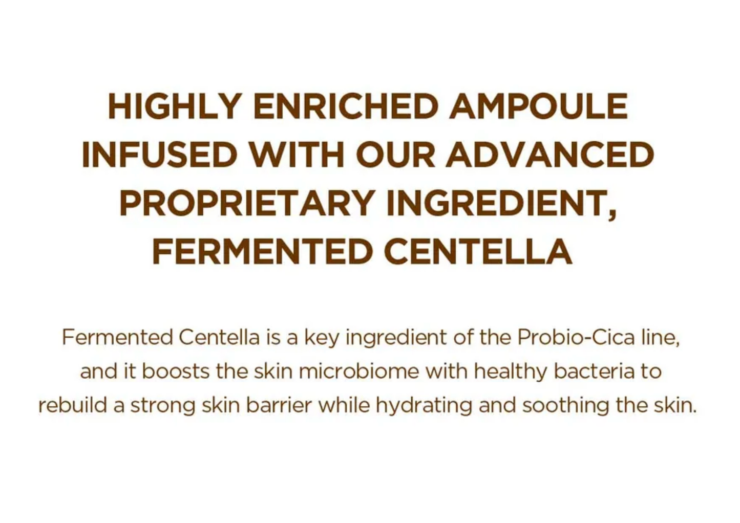 Text describing a highly enriched ampoule with fermented Centella, used in the Probió-Cica skincare line.